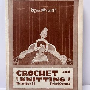 1917 Royal Society Crochet and Knitting Magazine Patterns Photos Softcover